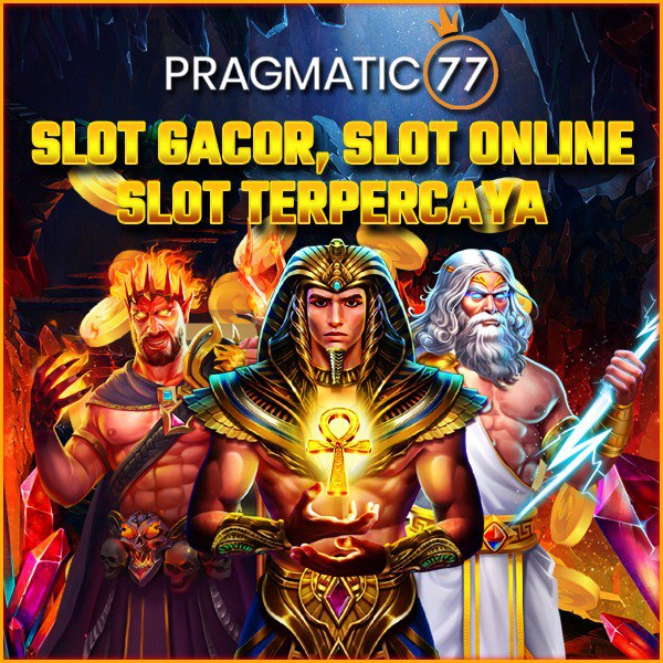PRAGMATIC77: Rajanya Situs Slot Gacor Online Pragmatic Play